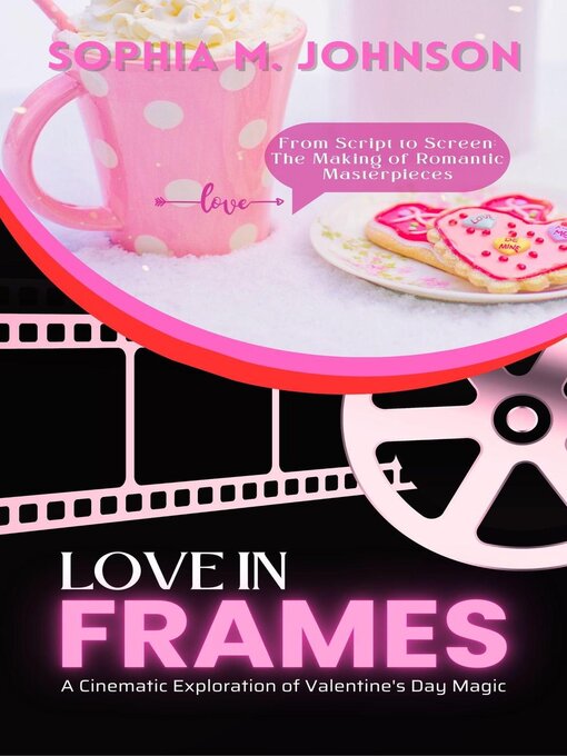 Title details for Love in Frames by Sophia M. Johnson - Available